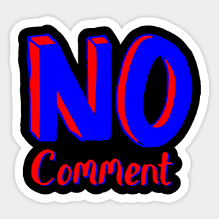 no comment Sticker